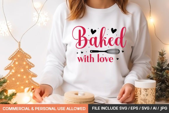 Baked with Love SVG: Graphics for T-Shirt Designs