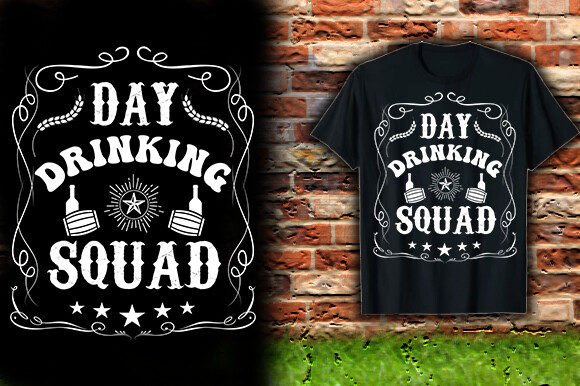 Day Drinking Squad: Graphics for T-Shirt Designs