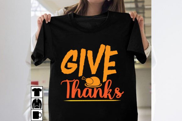 Give Thanks Graphics for T-Shirt Designs