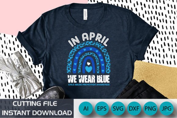 In April We Wear Blue Graphics for T-Shirt Designs