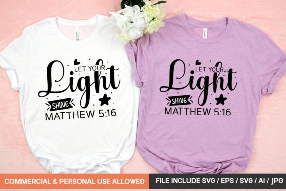 Let Your Light Shine SVG: Graphics for T-Shirt Designs