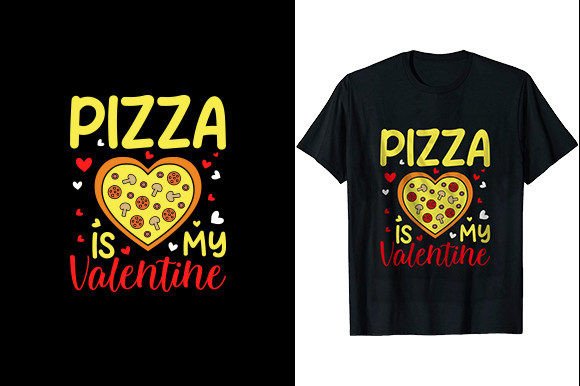 Pizza is My Valentine Graphics & T-Shirt Designs