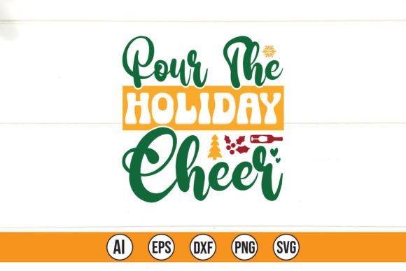Pour the Holiday Cheer: Graphics for T-Shirt Designs