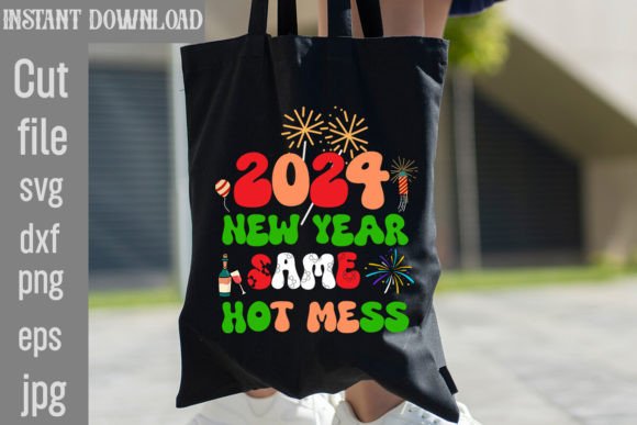 Reviewing 2024 New Year Same Hot Mess Retro Sublim
