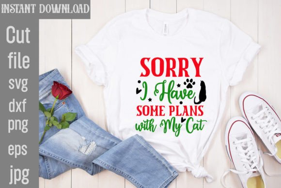 Sorry I Have Plans With My Cat SVG Graphics