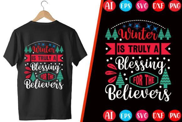 Winter is Truly a Blessing: Graphics for T-Shirt Designs